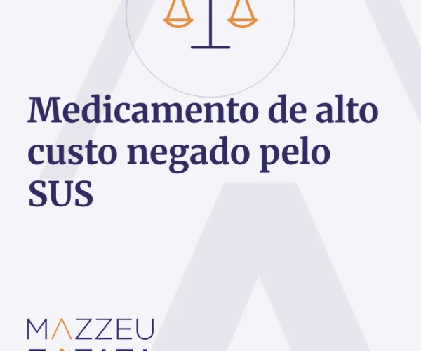 Medicamento de alto custo negado pelo SUS: o que fazer